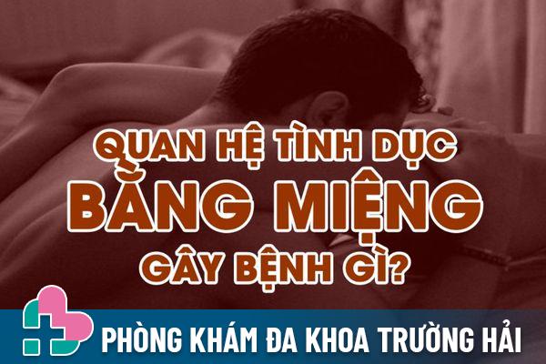 [Giải đáp] Quan hệ bằng miệng có an toàn không?