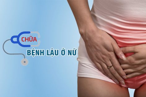 Bệnh lậu ở nữ cách chữa nào hiệu quả?